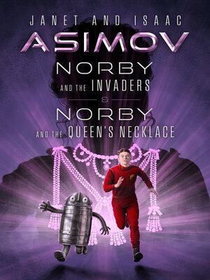 cover image of Norby and the Invaders & Norby and the Queen's Necklace